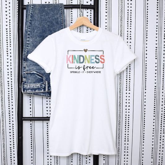 Kindness Is Free Sprinkle It Everywhere T-Shirt