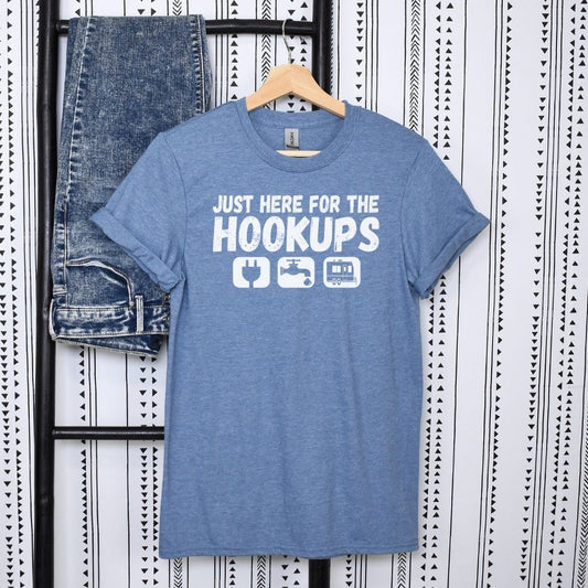 Just Here For The Hookups T-Shirt