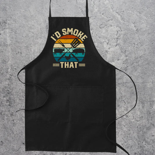 I'd Smoke That Apron
