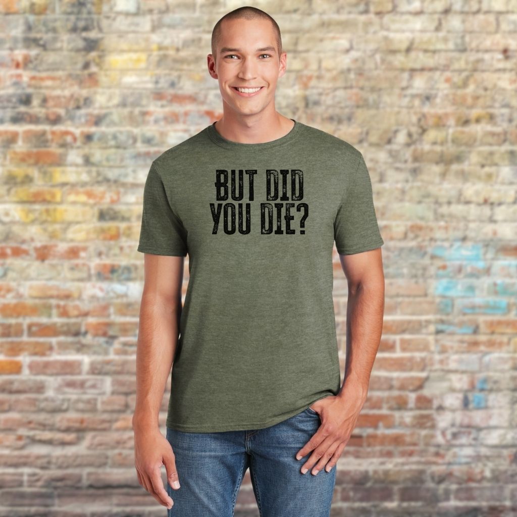 bold witty quote t-shirt for men and women
