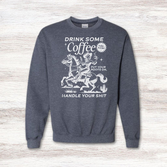 Funny sarcasm coffee sweatshirt for women