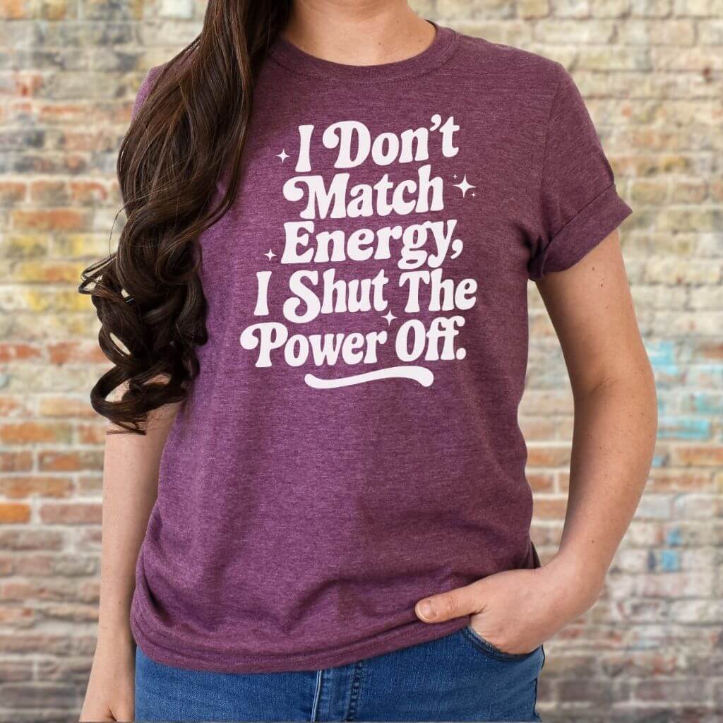 funny women’s graphic t-shirt with sarcastic quote