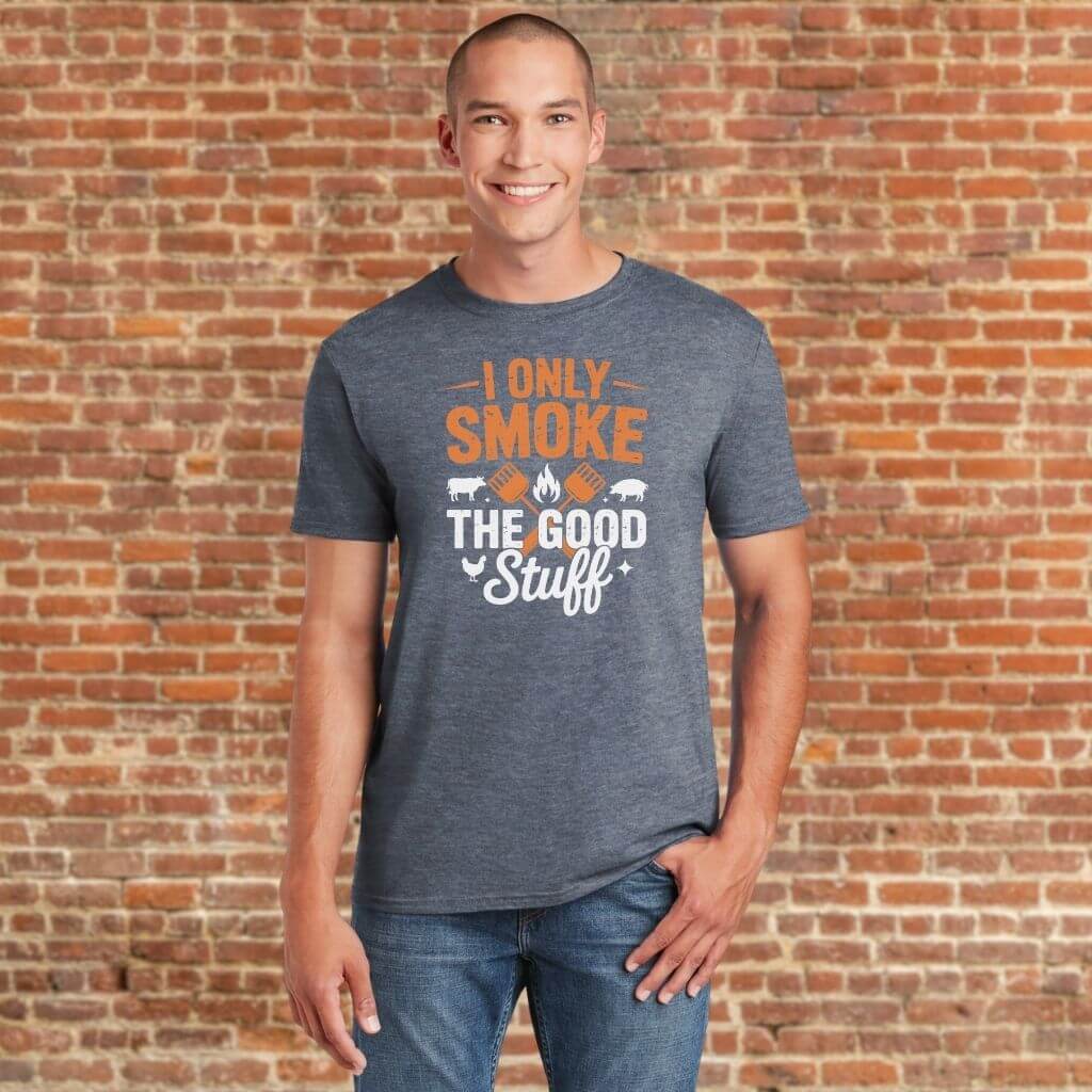 I Only Smoke The Good Stuff grill shirt
