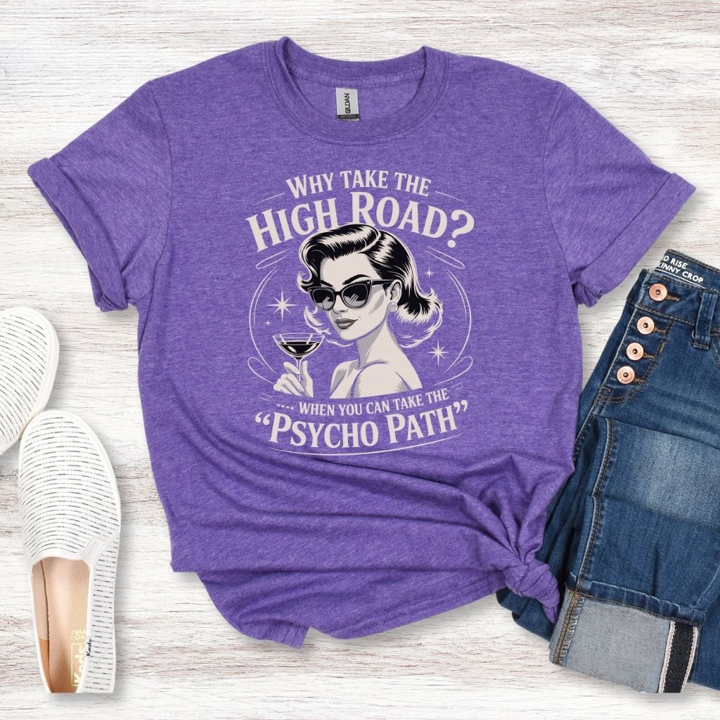 Soft cotton-poly blend snarky humor shirt