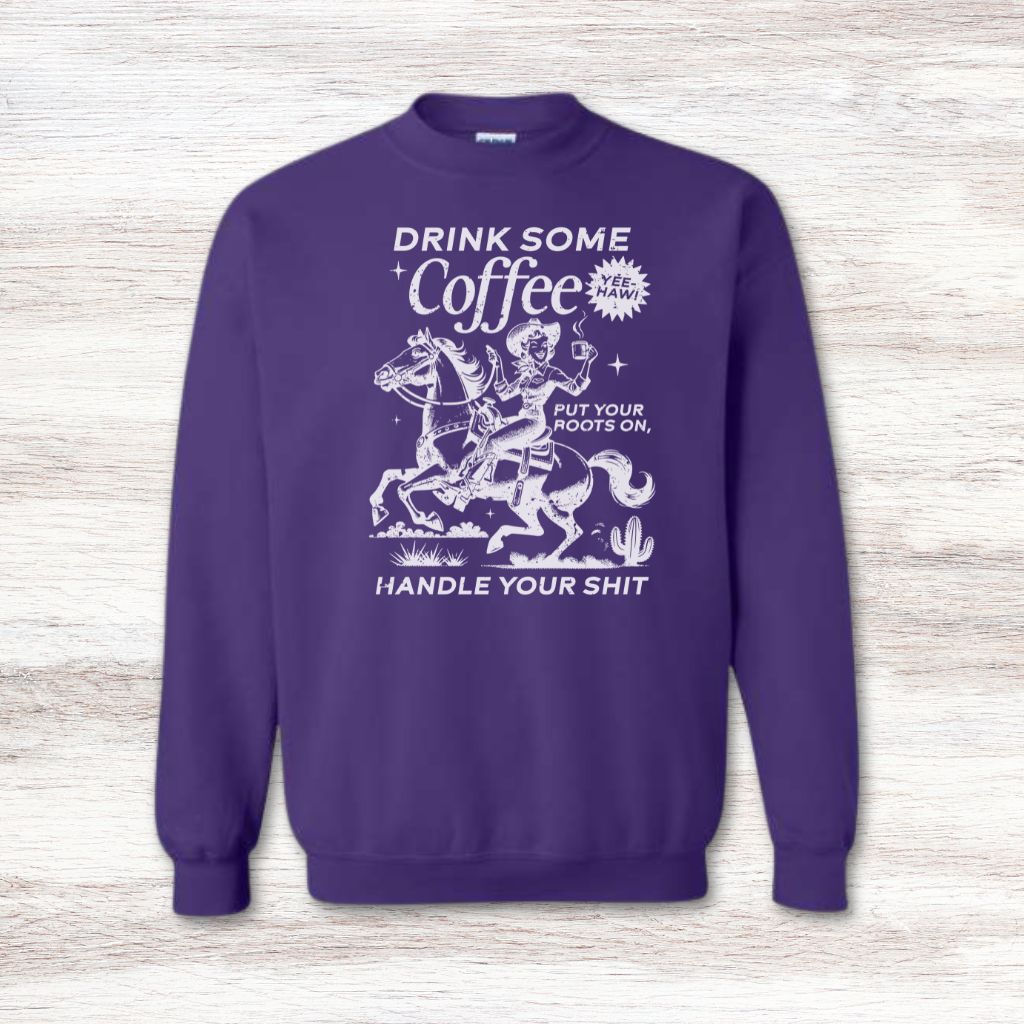 Trendy expressive coffee quotes sweatshirt style
