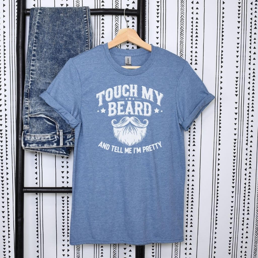 Unique Touch My Beard And Tell Me I’m Pretty shirt gift for husband